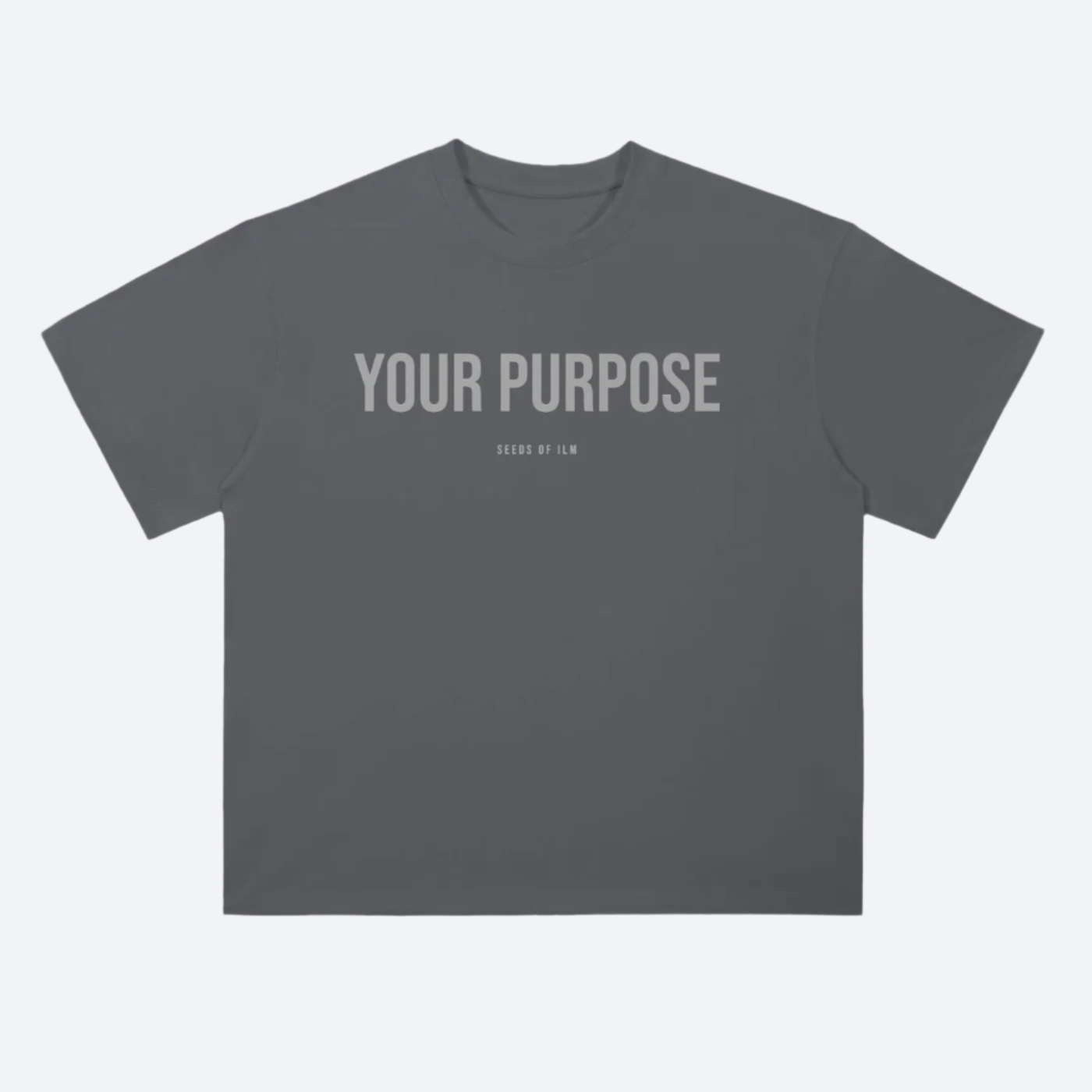 YOUR PURPOSE - TEE