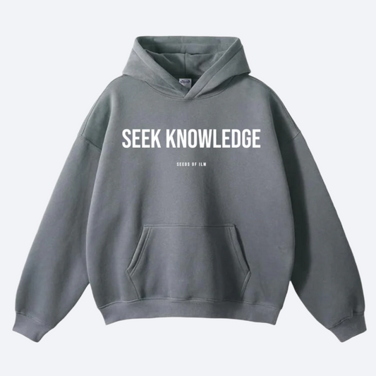 SEEK KNOWLEDGE - OVERSIZED HOODIE